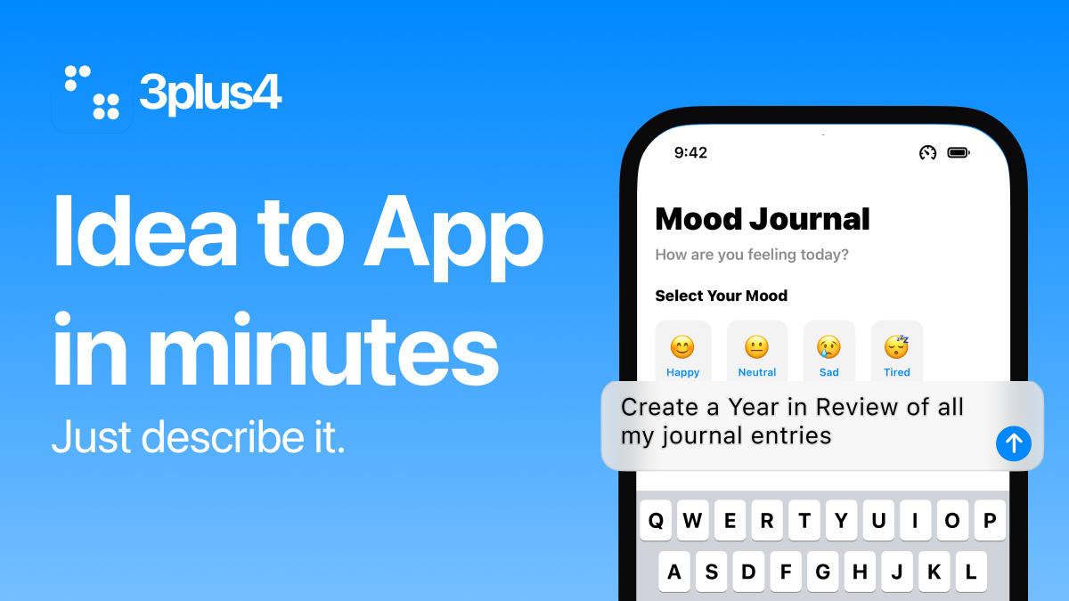 3plus4 - Build Apps In Minutes With AI | Build iOS Apps in Your Browser